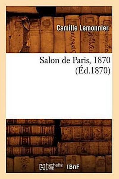 Salon de Paris, 1870 (Éd.1870)