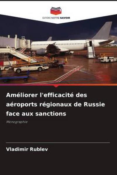 Améliorer l’efficacité des aéroports régionaux de Russie face aux sanctions