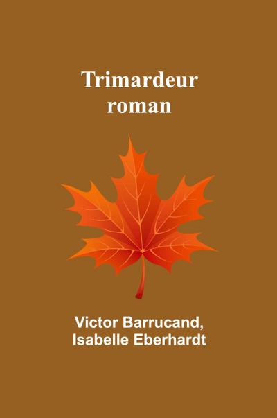 Trimardeur