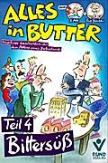 Alles in Butter, Teil 4: Bittersüß