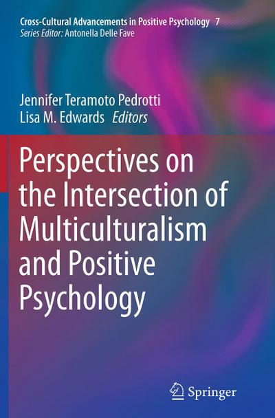 Perspectives on the Intersection of Multiculturalism and Positive Psychology