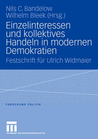 Einzelinteressen und kollektives Handeln in modernen Demokratien