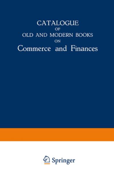 Catalogue of Old and Modern Books on Commerce and Finances