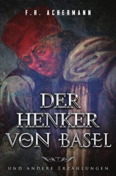Der Henker von Basel