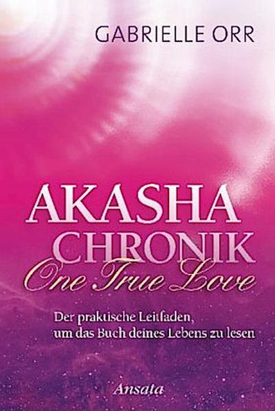 Akasha-Chronik. One True Love