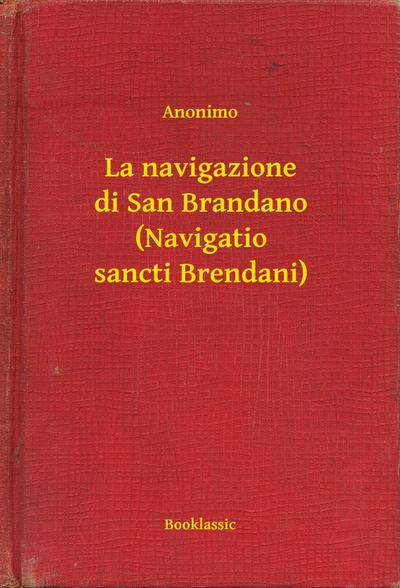 La navigazione di San Brandano (Navigatio sancti Brendani)