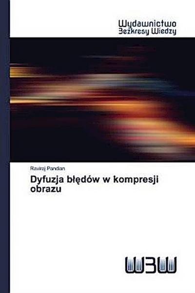 Dyfuzja b¿¿dów w kompresji obrazu