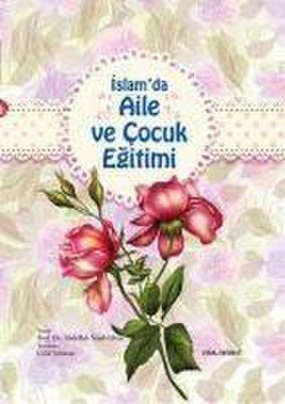 Islamda Aile ve Cocuk Egitimi