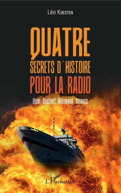Quatre secrets d’histoire pour la radio