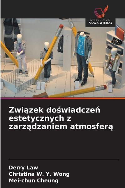 Zwi¿zek do¿wiadcze¿ estetycznych z zarz¿dzaniem atmosfer¿