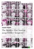 The Beatles: Eine Analyse ausgewählter Songtexte
