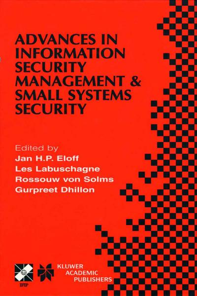 Advances in Information Security Management & Small Systems Security