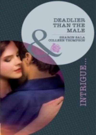 Deadlier Than the Male: The Fiercest Heart / Lethal Lessons (Mills & Boon Intrigue)