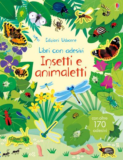 Insetti e animaletti. Con adesivi