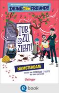 Tür zu, es zieht! Hamsterdam. Band 2