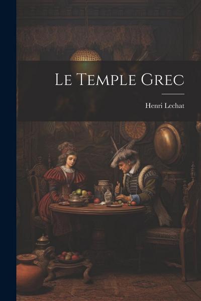 Le Temple Grec