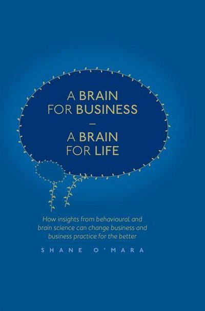 A Brain for Business ¿ A Brain for Life