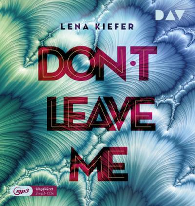 Don’t LEAVE me. Tl.3, 2 Audio-CD, 2 MP3