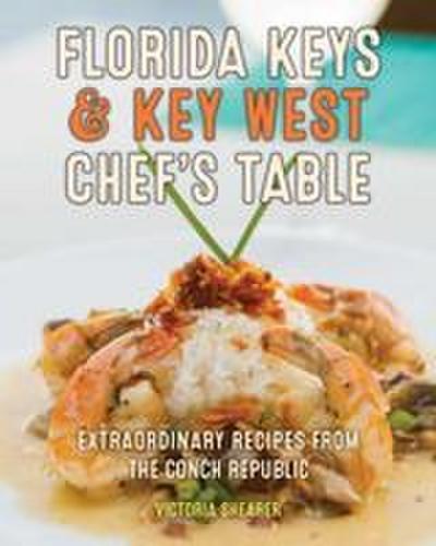 Florida Keys & Key West Chef’s Table