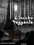 L’incubo Veggente