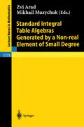 Standard Integral Table Algebras Generated by a Non-real Element of Small Degree