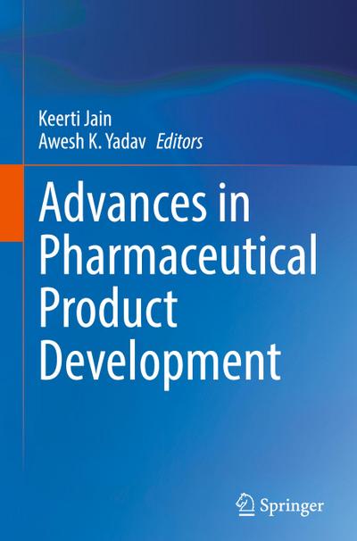 Advances in Pharmaceutical Product Development
