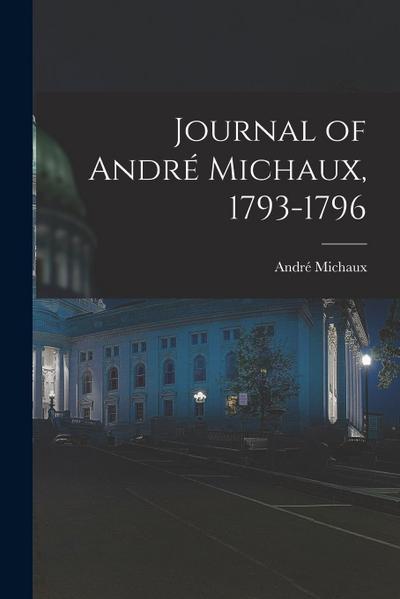 Journal of André Michaux, 1793-1796