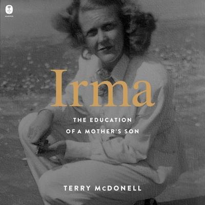 Irma: The Education of a Mother’s Son