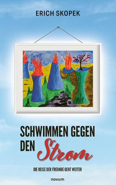 Schwimmen gegen den Strom - Die Reise der Freunde geht weiter