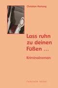 Lass ruhn zu deinen Füßen: Kriminalroman (Michael 