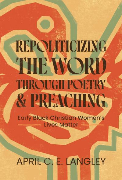 Repoliticizing the Word Through Poetry and Preaching