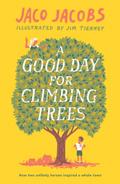 A Good Day for Climbing Trees