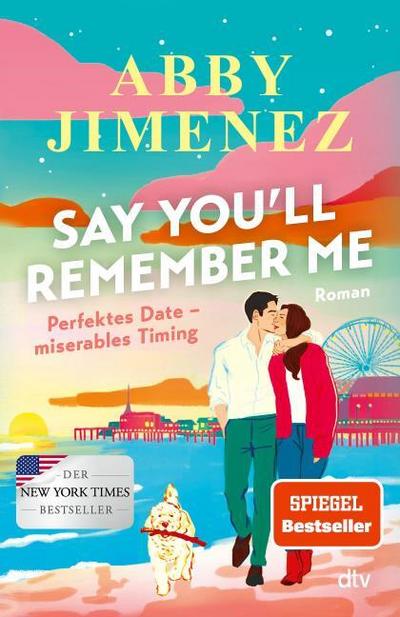 Say You’ll Remember Me