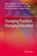 Changing education, changing practices