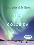 Neve Colorida