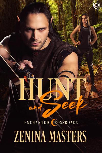 Hunt and Seek (Enchanted Crossroads, #3)