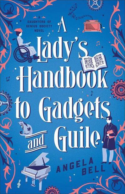 A Lady’s Handbook to Gadgets and Guile