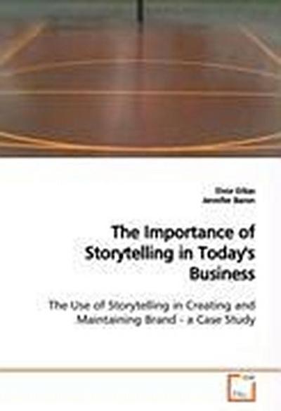 The Importance of Storytelling in Today’s Business