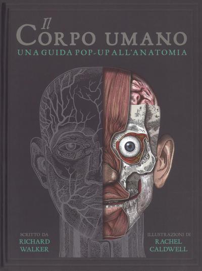 Il corpo umano. Una guida pop-up all’anatomia