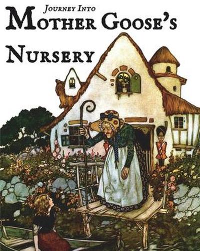 Journey Into Mother Goose’s Nursery