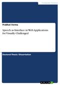 Speech as Interface in Web Applications for Visual