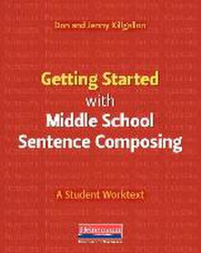 Getting Started with Middle School Sentence Composing