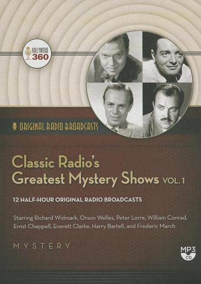 Classic Radio’s Greatest Mystery Shows, Vol. 1