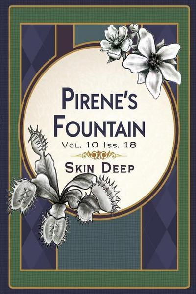Pirene’s Fountain Volume 10, Issue 18