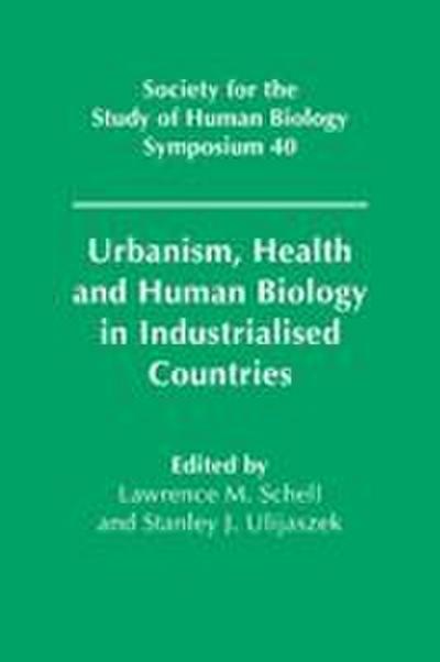 Urbanism, Health and Human Biology in Industrialised Countries