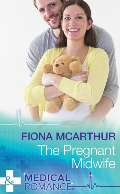 McArthur, F: Pregnant Midwife (Mills & Boon Medical) (Marria