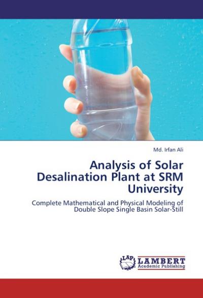 Analysis of Solar Desalination Plant at SRM University