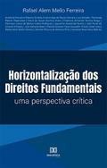 Horizontalização dos Direitos Fundamentais