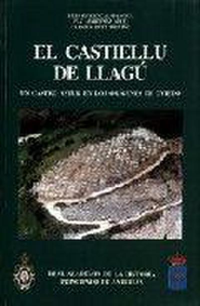 El castiellu de Llagú (Latores, Oviedo) : un rastro astur en los orígenes de Oviedo