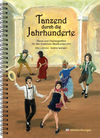 Tanzend durch die Jahrhunderte